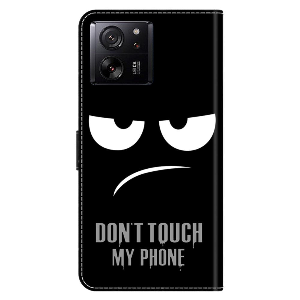 Xiaomi 13T / 13T Pro Læder Mobil Cover m. Pung & Print - "Don't Touch My Phone"